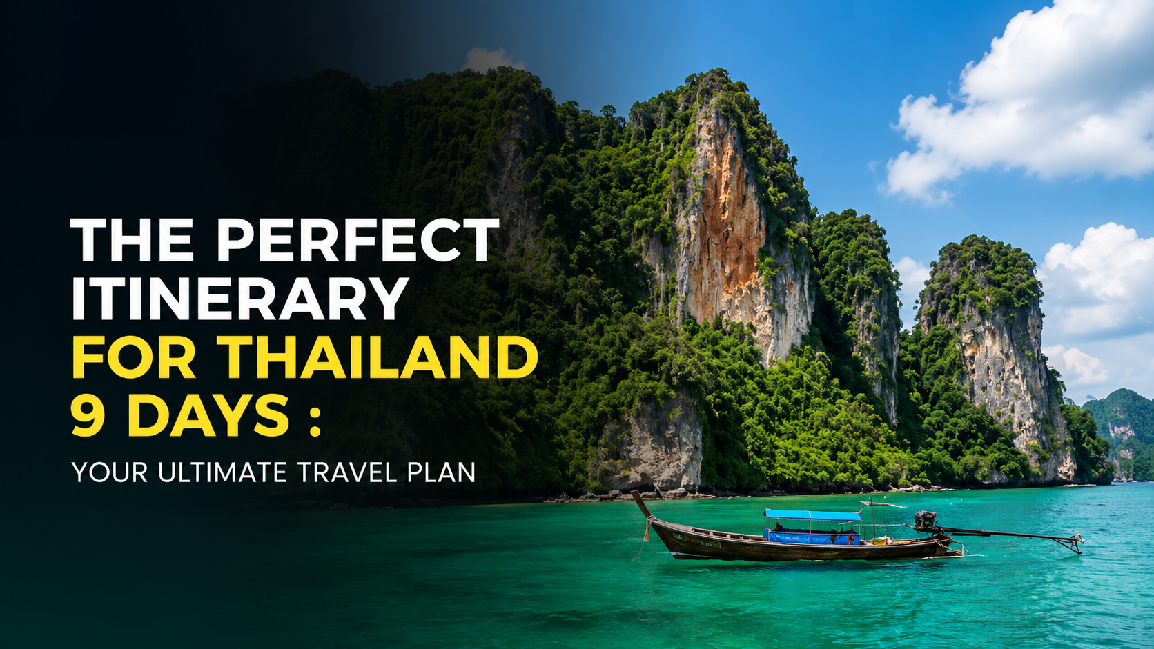 The Perfect 9 days Itinerary for Thailand: Your Ultimate Travel Plan